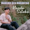 About MANGKO DEN MARANTAU Song