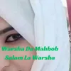 About Warsha Da Mahbob Salam La Warsha Song