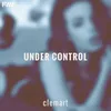 About Under Control Song