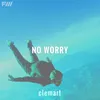 About No Worry Song