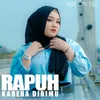 About Rapuh Karena Dirimu Song