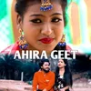 About Ahira Geet Song