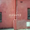 About Elevated Song