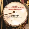 About 100. Yıl Tam Bağımsızlık Marşı Song