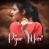 About Pyar Mere Song