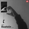 About Baatein Song