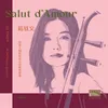 Variations on the Theme of Salut d’Amour