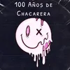 100 Años de Chacarera