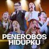 About Penerobos Hidupku Song