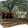 About Flying High Song