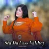 About Sta Da Lass Nakhey Song