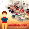 About Gyanshala Song Song