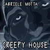 About Creepy House Song