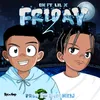 About FRIDAY 2 Song