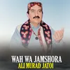 Wah Wa Jamshora