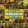About Golkar Membangun Untuk Semua (with speech Airlangga Hartarto) Song