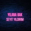 Yılana Bak