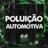 POLUIÇÃO AUTOMOTIVA