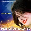 Der Khushala Ye