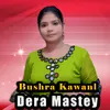 About Dera Mastey Song