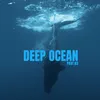 About Deep Ocean (Part 3) Song
