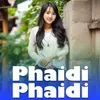 About Phaidi Phaidi Song