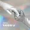 About Miss U Song