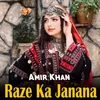 Raze Ka Janana