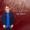 About DITO KA LANG Song