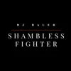 About Shambless Fighter Song