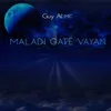 About Maladi gaté vayan Song