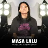 About Masa Lalu Song