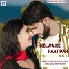 About Kelwa Ke Paat Par Song