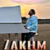 About Zakhm Song