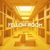 About Yellow Room Song