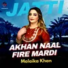 About Akhaan Naal Fire Mardi Song