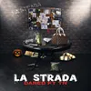 About LA STRADA Song