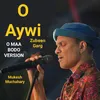 About O AYWI Song