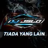 Tiada Yang Lain