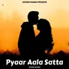 Pyaar Aala Satta