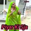 About Piyar Ki Sja Song