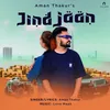 About Jind Jaan Song