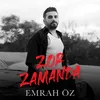 About Zor Zamanda Song