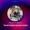 About Raan Daan Ndaan Ndaa Song