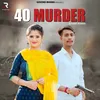 40 Murder