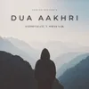 About Dua Aakhri Song