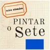 About Pintar o Sete Song