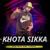 About Khota Sikka Song