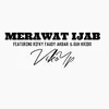 About Merawat Ijab Song