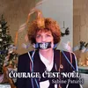 Courage c'est Noël